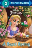 A Royal Spring (Disney Princess). Step Into Reading(R)(Step 2)