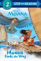 Moana Finds the Way (Disney Moana). Step Into Reading(R)(Step 2)