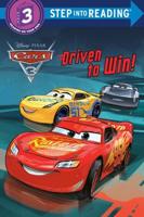 Driven to Win! (Disney/Pixar Cars 3). Step Into Reading(R)(Step 3)