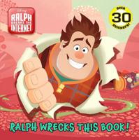 Ralph Wrecks This Book!