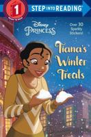 Tiana's Winter Treats (Disney Princess). Step Into Reading(R)(Step 1)