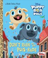 Don't Rain on My Pug-Rade