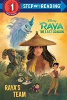 Raya's Team (Disney Raya and the Last Dragon). Step Into Reading(R)(Step 1)