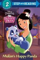 Mulan's Happy Panda (Disney Princess: Palace Pets). Step Into Reading(R)(Step 2)