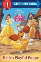 Belle's Playful Puppy (Disney Princess: Palace Pets). Step Into Reading(R)(Step 1)