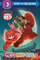Mei's Wild Ride (Disney/Pixar Turning Red). Step Into Reading(R)(Step 3)