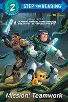 Mission: Teamwork (Disney/Pixar Lightyear). Step Into Reading(R)(Step 2)