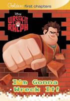 I'm Gonna Wreck It! (Disney Wreck-It Ralph)