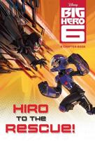 Hiro to the Rescue! (Disney Big Hero 6)