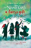 A Fairy's Gift (Disney: The Never Girls). A Stepping Stone Book Fiction