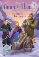 Anna & Elsa #4: The Great Ice Engine (Disney Frozen)
