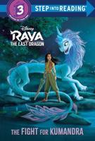 The Fight for Kumandra (Disney Raya and the Last Dragon). Step Into Reading(R)(Step 3)