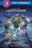 Space Ranger to the Rescue (Disney/Pixar Lightyear). Step Into Reading(R)(Step 3)