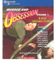Murder and Obsession. V. 1 Unabridged