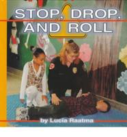 Stop, Drop, and Roll