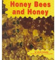 Honey Bees and Honey