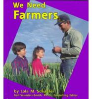 We Need Farmers