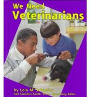 We Need Veterinarians