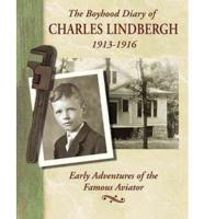 The Boyhood Diary of Charles Lindbergh, 1913-1916