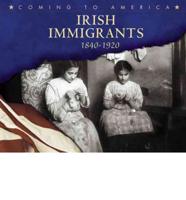 Irish Immigrants, 1840-1920