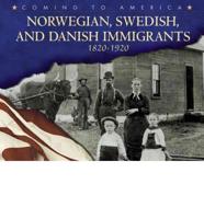 Norwegian, Swedish, and Danish Immigrants, 1820-1920