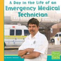 A Day in the Life of an Emergency Medical Technician