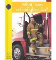 What Does a Firefighter Do?