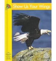 Show Us Your Wings