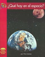 Que Hay En El Espacio?/ What Is in Space?