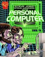 Steve Jobs, Steve Wozniak and the Personal Computer