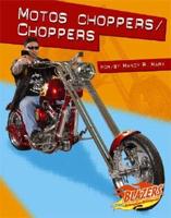 Motos Choppers / Por Mandy R. Marx = Choppers / By Mandy R. Marx