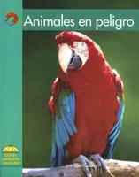 Animales En Peligro/ Animals in Danger