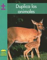 Duplica Los Animales/ Double the Animals