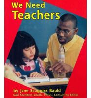 We Need Teachers