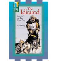 The Iditarod : Story of the Last Great Race
