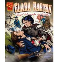 Clara Barton: Angel Del Campo De Batalla/Clara Barton: Angel of the Battlefield