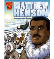 Matthew Henson: Aventurero del Artico: Arctic Adventurer