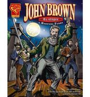 John Brown: El Ataque a Harpers Ferry/John Brown's Raid on Harpers Ferry