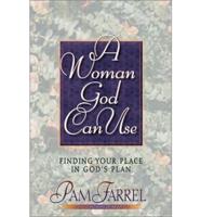 A Woman God Can Use