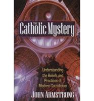 The Catholic Mystery