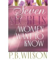Seven Secrets Women Want to Know