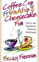 Coffee Cup Friendship & Cheesecake Fun