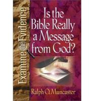 Is the Bible Really a Message from God?