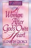 A Woman After God's Own Heart