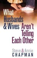 What Husbands & And Wives Aren't Telling Each Other