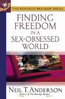 Finding Freedom in a Sex-Obsessed World
