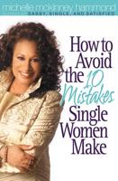 The 10 Mistakes Single Women Make
