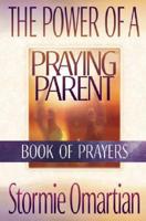 The Power of a Praying Parent Book of Prayers