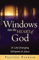 Windows Into the Heart of God