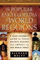 The Popular Encyclopedia of World Religions